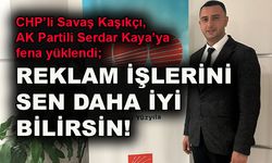 CHP'li Savaş Kaşıkçı, AK Partili Serdar Kaya'ya fena yüklendi: Reklam işlerini sen daha iyi bilirsin!