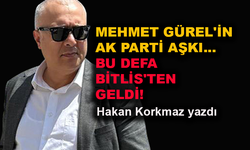 Mehmet Gürel'in AK Parti aşkı...