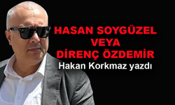 Hasan Soygüzel veya Direnç Özdemir