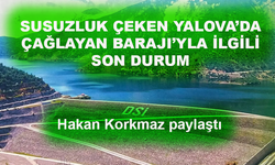 Yalova Çağlayan Barajı'yla ilgili son durum