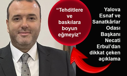 YESO Başkanı Necati Erbul'dan açıklama