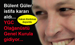 Bülent Güler istifa ediyor, YGC Olağanüstü Genel Kurula gidiyor