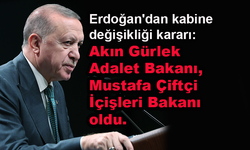 Akın Gürlek Adalet Bakanı, Mustafa Çiftçi de İçişleri Bakanı oldu