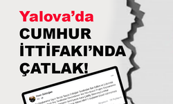 Yalova'da Cumhur İttifakı'nda çatlak!