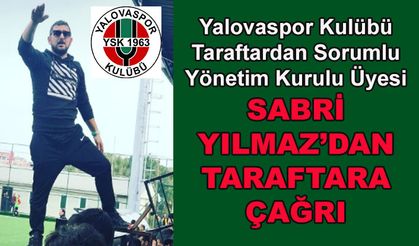Sabri Yılmaz: Sen ben yok Yalovaspor var
