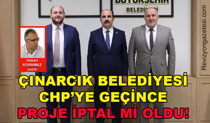 Çınarcık Belediyesi CHP'ye geçince proje iptal mi oldu?