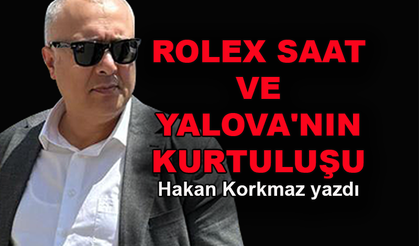 Rolex Saat ve Yalova'nın Kurtuluşu