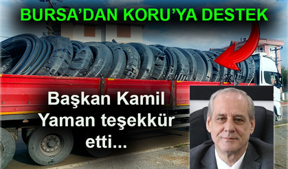 Bursa'dan Koru'ya destek... Kamil Yaman teşekkür etti