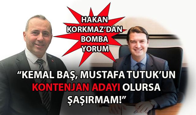 Kemal Baş, Mustafa Tutuk'un kontenjan adayı mı olacak?