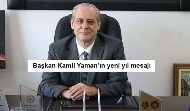 Koru Belediye Başkanı Kamil Yaman'ın yeni yıl mesajı