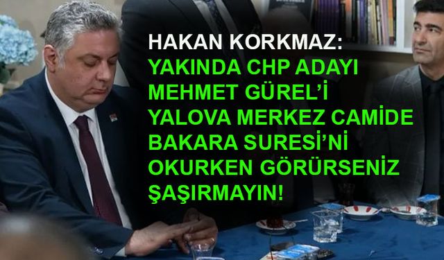 CHP adayı Mehmet Gürel'den seçmene cuma namazlı besmeleli mesaj!