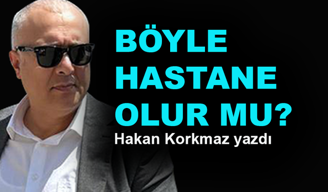 Böyle hastane olur mu? Yalova Devlet Hastanesi