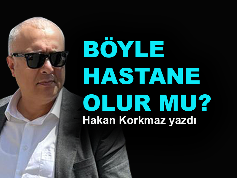 Böyle hastane olur mu? Yalova Devlet Hastanesi